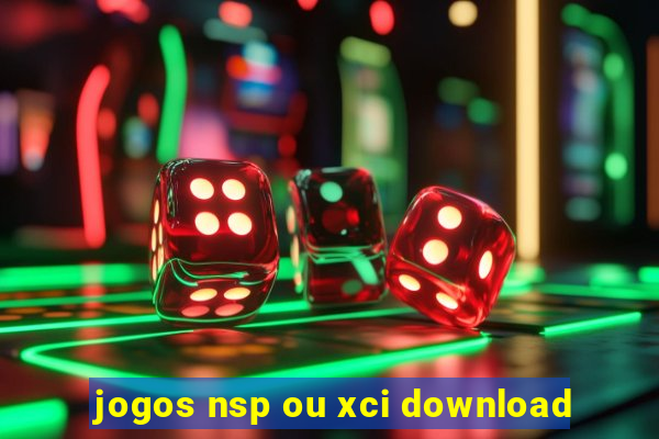 jogos nsp ou xci download